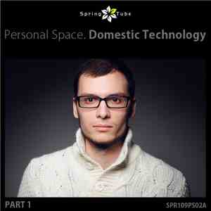 Domestic Technology - Personal Space (Part 1)