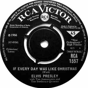Elvis Presley - If Every Day Was Like Christmas