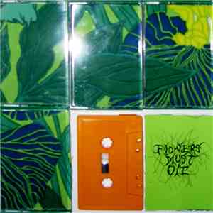 Flowers Must Die - RVR Tape