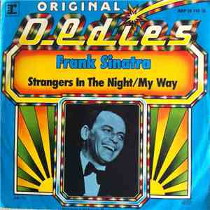 Frank Sinatra - Strangers In The Night / My Way