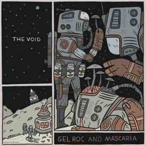 Gel Roc & Mascaria - The Void