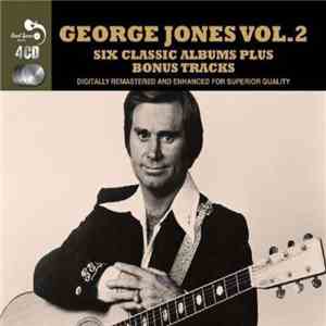 George Jones  - George Jones Vol. 2 - Six Classic Albums Plus Bonus Tracks