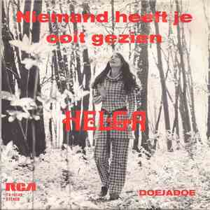 Helga - Niemand Heeft Je Ooit Gezien