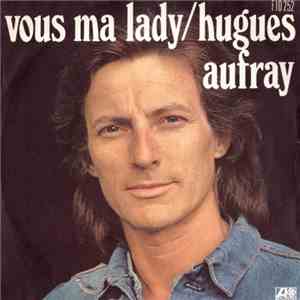 Hugues Aufray - Vous Ma Lady