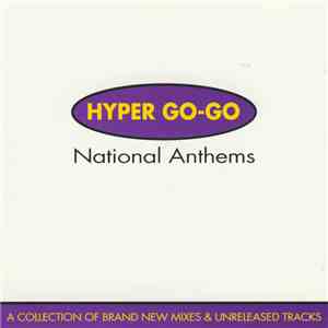 Hyper Go Go - National Anthems
