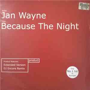 Jan Wayne - Because The Night