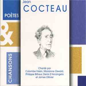 Jean Cocteau - Chanté Par: Colombe Frézin, Marianne Oswald, Philippe Bilheu ...