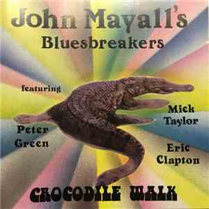 John Mayall's Bluesbreakers - Crocodile Walk