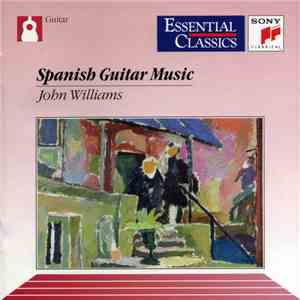 John Williams  - Spanish Guitar Music