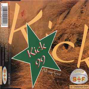 Kick 99 - All My Love
