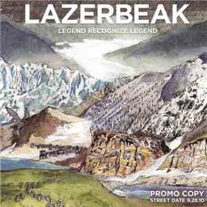 Lazerbeak - Legend Recognize Legend