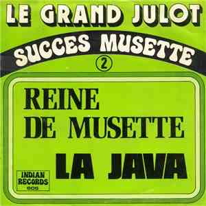 Le Grand Julot - Reine De Musette