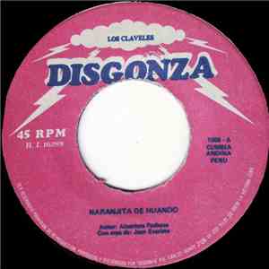 Los Claveles  - Naranjita De Huando / Quisiera Quererte
