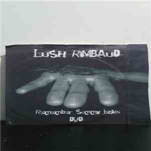 Lush Rimbaud - Remember Sammy Jenkis