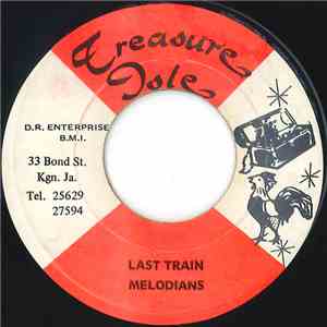 Melodians, Don Drummonds - Last Train / Eastern Standard Time