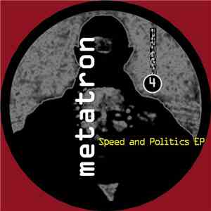 Metatron - Speed And Politics EP