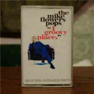Mike Flowers Pops, The - A Groovy Place