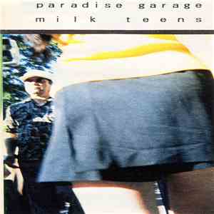 Paradise Garage / Milk Teens - Disco With U4 The South / Mtr Ski