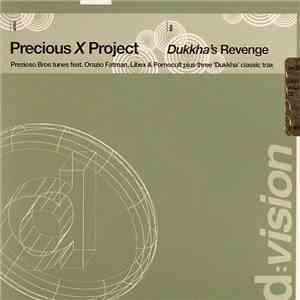 Precious X Project - Dukkha's Revenge