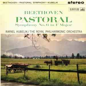 Rafael Kubelik, The Royal Philharmonic Orchestra, Beethoven - Pastoral Symp ...