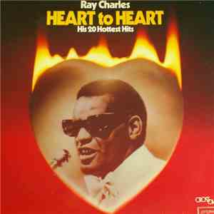 Ray Charles - Heart To Heart (His 20 Hottest Hits)