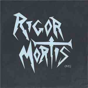 Rigor Mortis  - Rigor Mortis