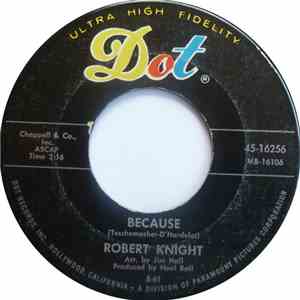 Robert Knight - Because / Dance Only With Me