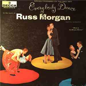 Russ Morgan And His Orchestra - Everybody Dance