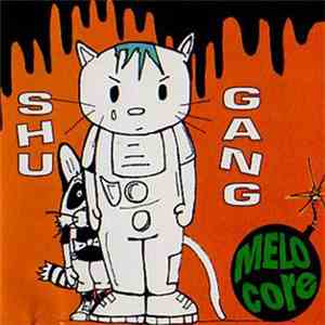 Shu Gang - Melocore