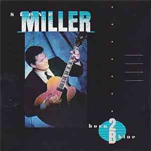 Steve Miller - Born 2B Blue