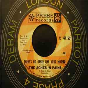 The Aches 'N Pains - There's No Other Like Your Mother / Again And Again