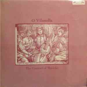 The Consort Of Musicke - O Vilanella
