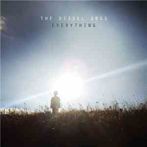 The Diesel Dogs - Everything