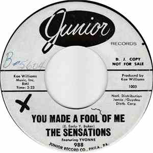 The Sensations  featuring Yvonne - You Made A Fool Of Me