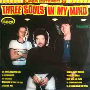 Three Souls In My Mind - Oye Cantinero