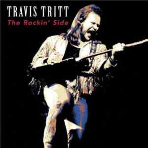 Travis Tritt - The Rockin Side