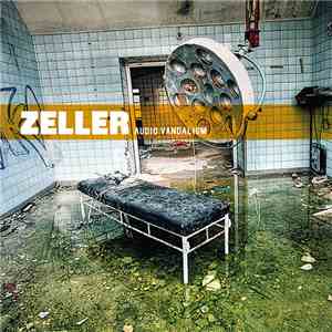Zeller  - Audio Vandalism