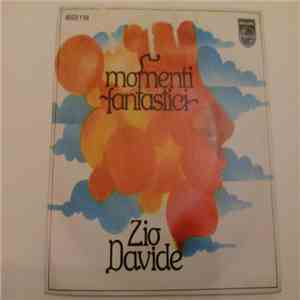Zio Davide - Momenti Fantastici