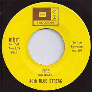 49th Blue Streak - Fire / Foxy Lady