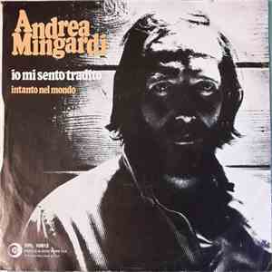 Andrea Mingardi - Io Mi Sento Tradito / Intanto Nel Mondo