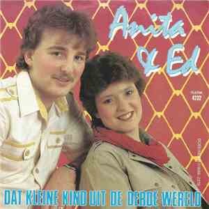 Anita & Ed - Dat Kleine Kind Uit De Derde Wereld