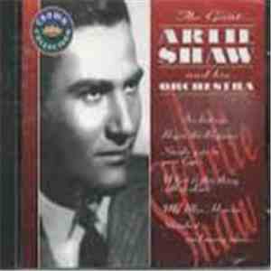 Artie Shaw And His Orchestra - The Great Artie Shaw and his Orchestra