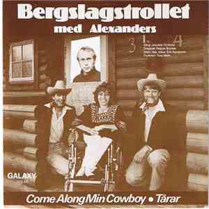 Bergslagstrollet Med Alexanders - Come Along Min Cowboy