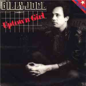 Billy Joel - Uptown Girl