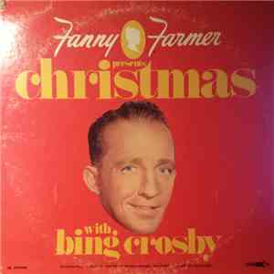 Bing Crosby - Fanny Farmer Presents Christmas With Bing Crosby