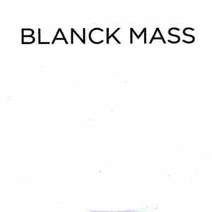 Blanck Mass - Blanck Mass