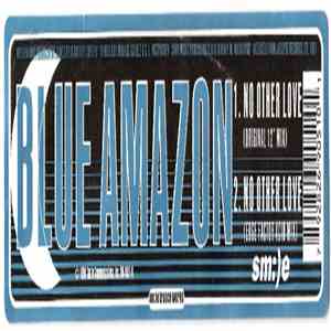 Blue Amazon - No Other Love