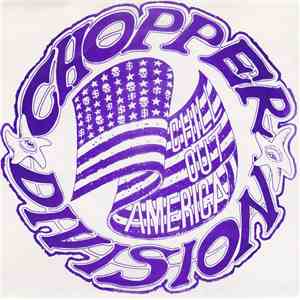Chopper Division - Chill Out America