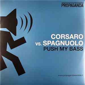 Corsaro vs. Spagnuolo - Push My Bass