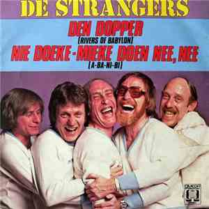 De Strangers - Den Dopper / Nie Doeke-Mieke Doen Nee, Nee